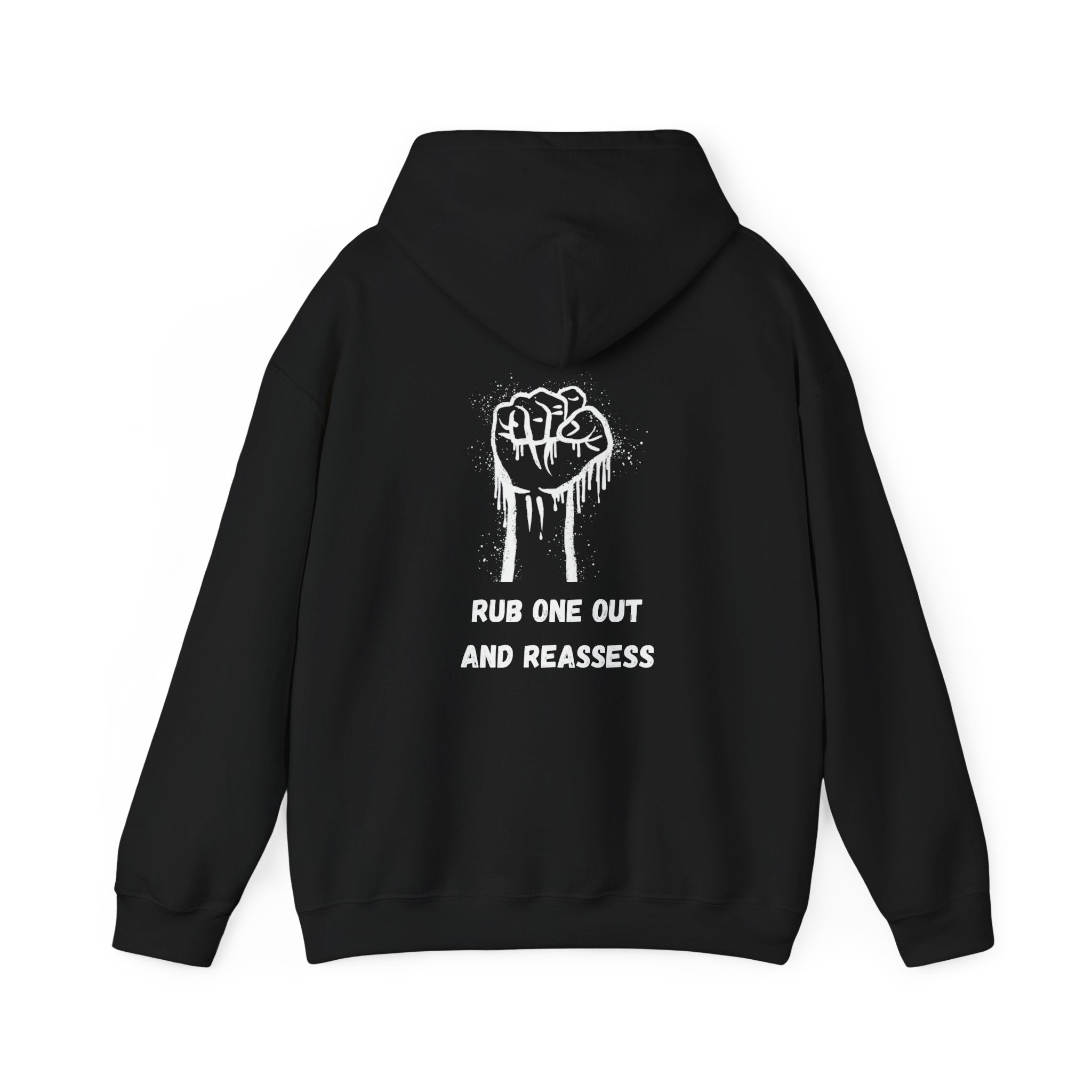 Funny Hooded Sweatshirt - 'RUB one out and REASSESS'