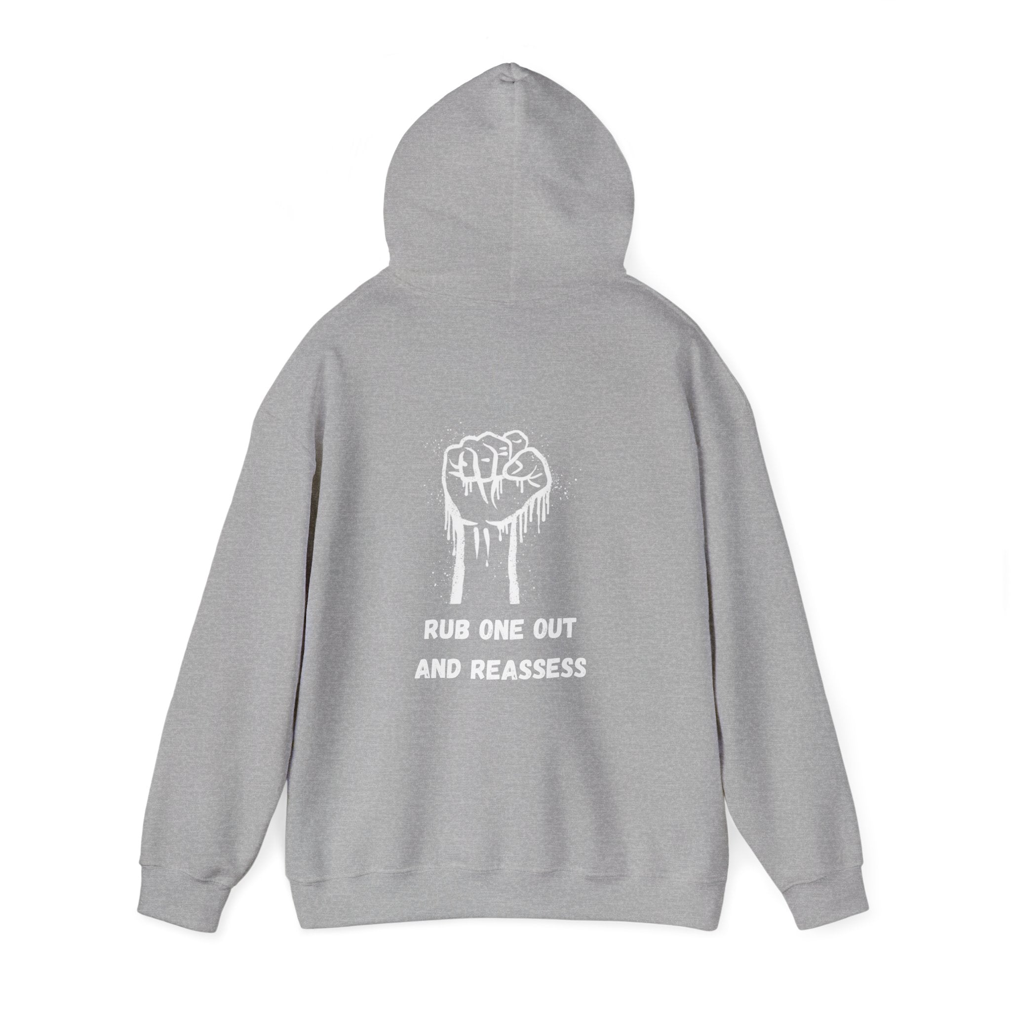 Funny Hooded Sweatshirt - 'RUB one out and REASSESS'