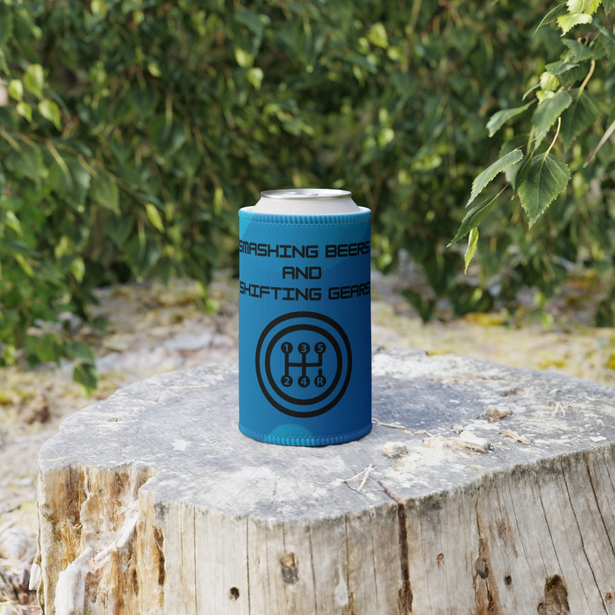 Smashing Beers and Shifting Gears Stubby Holder - Stay Bold