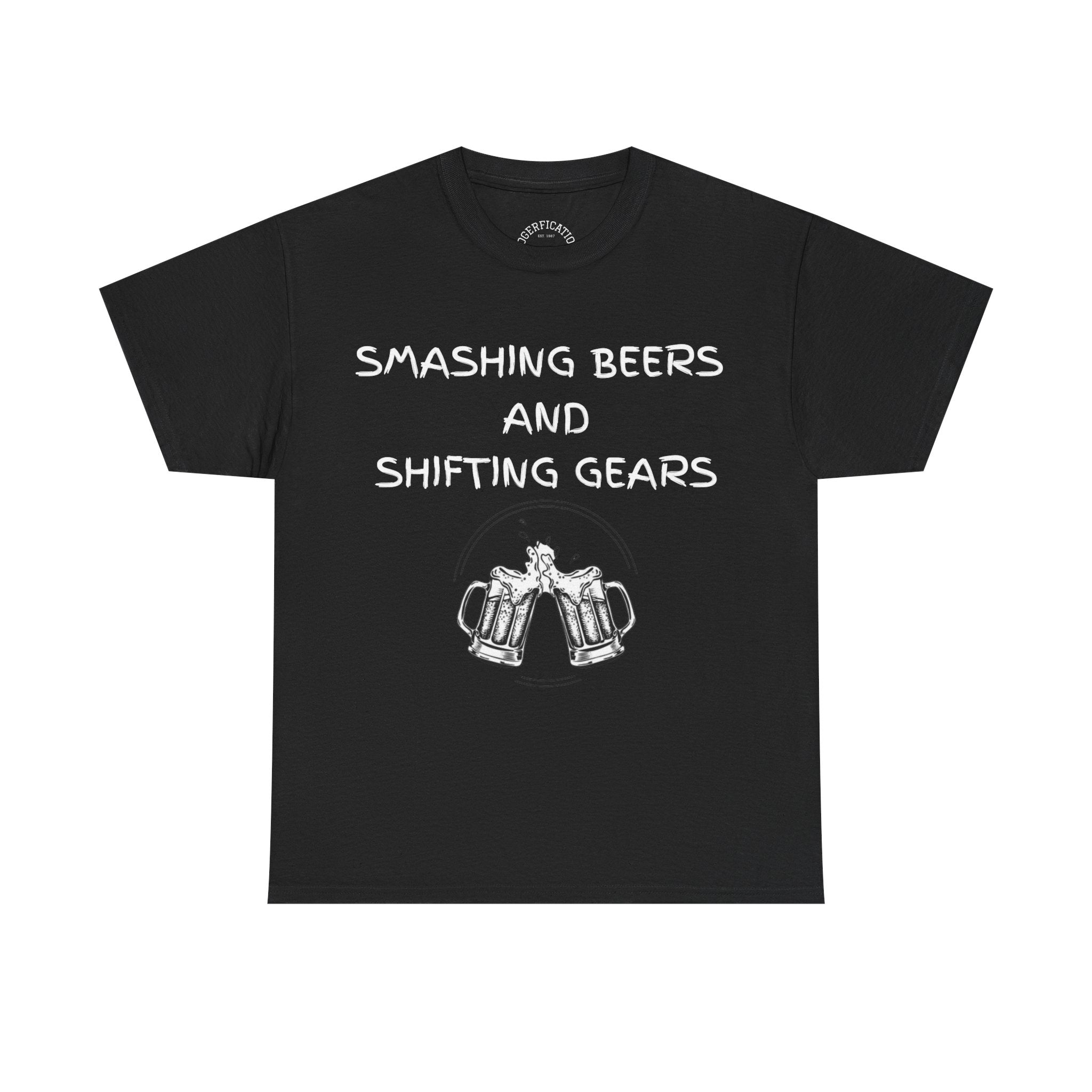 Smashing Beers and Shifting Gears Tee - either is better than putting it on your lid
