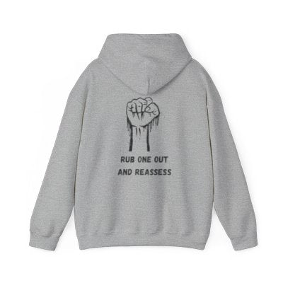 Funny Hooded Sweatshirt - 'RUB one out and REASSESS'