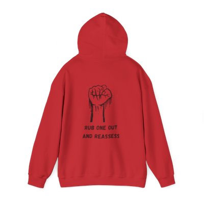 Funny Hooded Sweatshirt - 'RUB one out and REASSESS'
