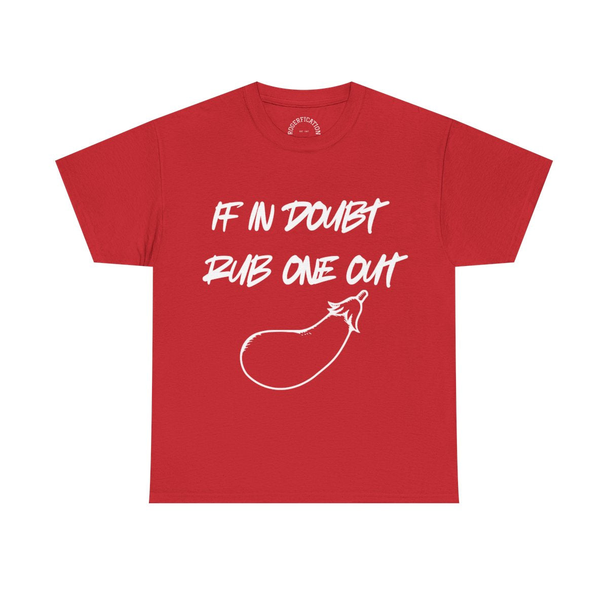 T-Shirt — "If In Doubt Rub One Out" Graphic Tee with Eggplant Illustration