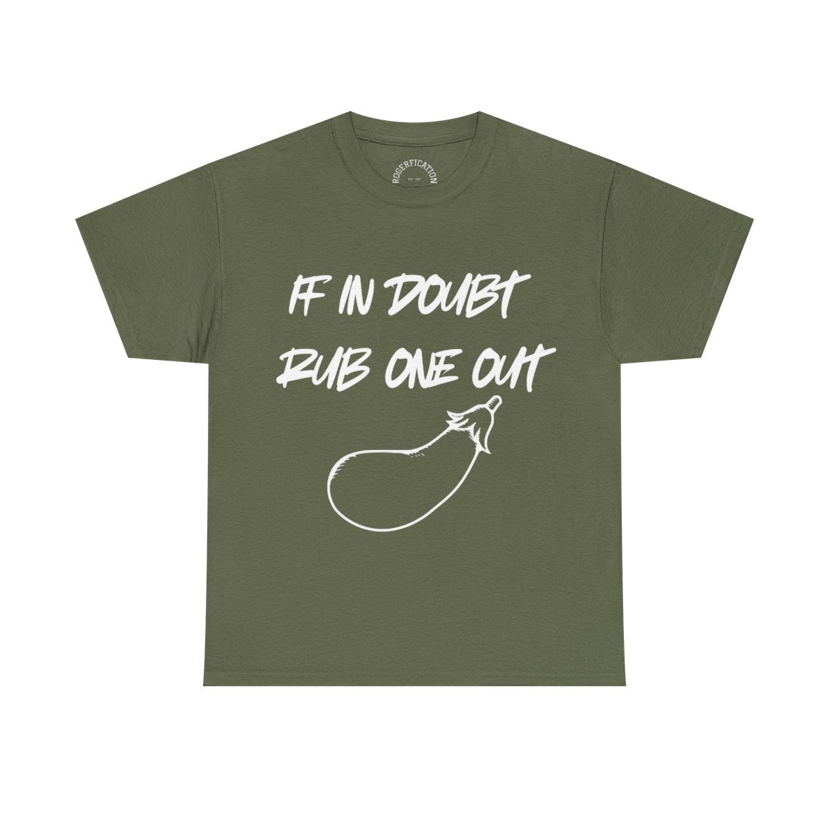 T-Shirt — "If In Doubt Rub One Out" Graphic Tee with Eggplant Illustration